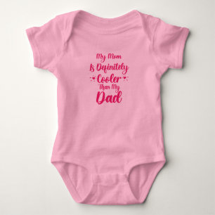 Body Para Bebé Mi Mamá Es Definitivamente Más Fría Que Mi Papá
