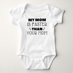 Body Para Bebé Mi mamá es más rápida que tu mamá divertido corrie