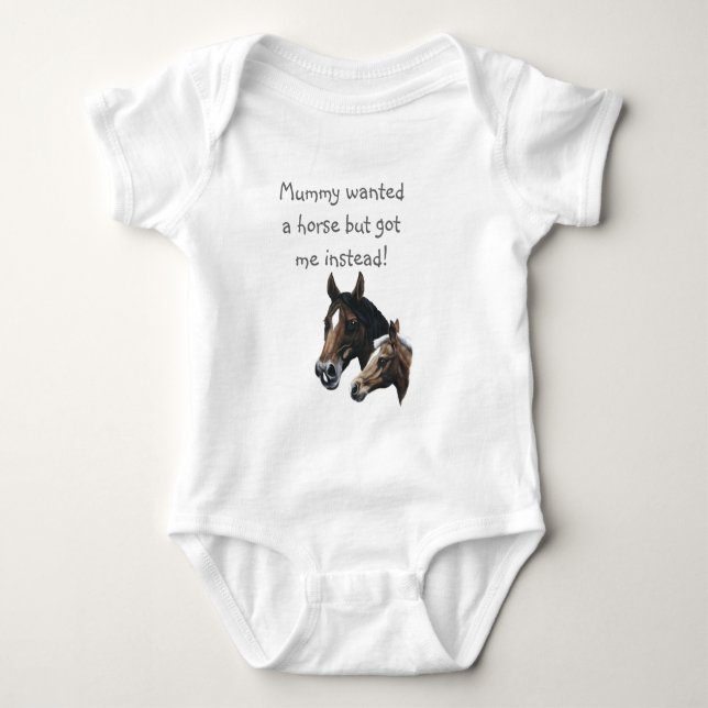 Body Para Bebé mi mamá quería un caballo... (Anverso)