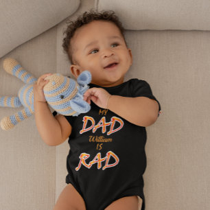 Body Para Bebé Mi papá es Rad Añadir nombre personalizado