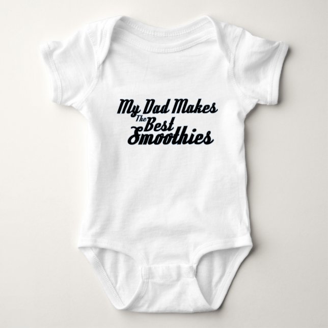 Body Para Bebé Mi papá hace los mejores Smoothies (Anverso)