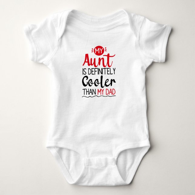 Body Para Bebé Mi Tía Es Definitivamente Más Fría Que Mi Papá (Anverso)