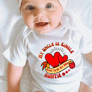 Body Para Bebé Mi tío es soltero y quiere ser mi nueva tía