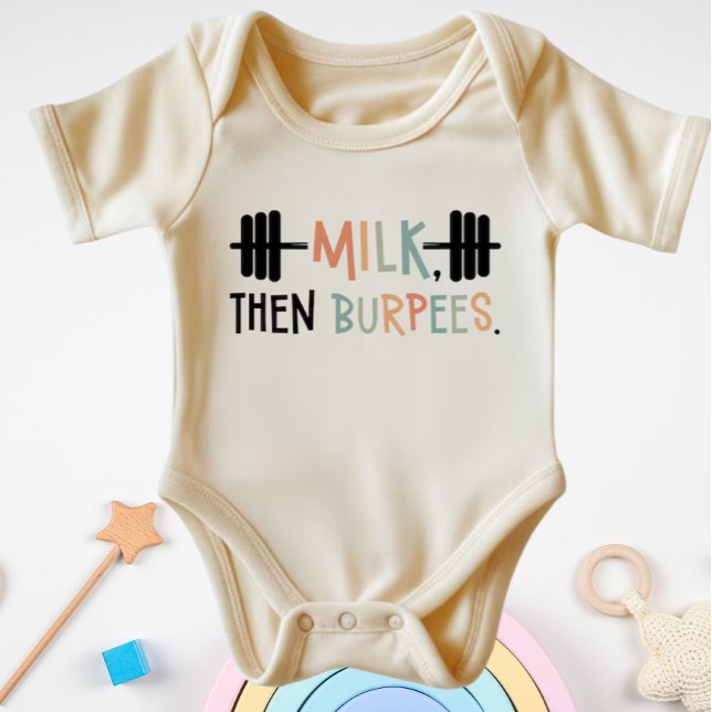 Body Para Bebé Milk Then Burpees Funny Fitness Gym (Subido por el creador)