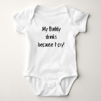 Body Para Bebé ¡Mis bebidas del papá porque lloro!
