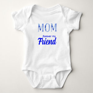 Body Para Bebé Moderno Elegante Día de la Madre Amigo para Siempr