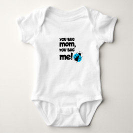 Body Para Bebé Molestas a Mamá, Me Molestas a Mí – Diseño de Mari