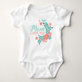 Body Para Bebé Mom I love you text, blue bird, pink flowers