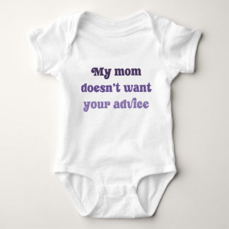 Body Para Bebé My Mom Doesn't Want Your Advice Baby Shower Gift