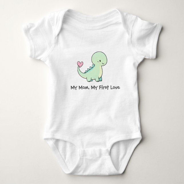 Body Para Bebé My Mom, My First Love Cute Dino bodysuit  (Anverso)