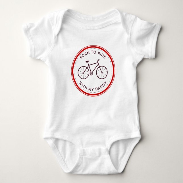 Body Para Bebé Nacido Para Montar En Bicicleta Con Mi Papi (Anverso)