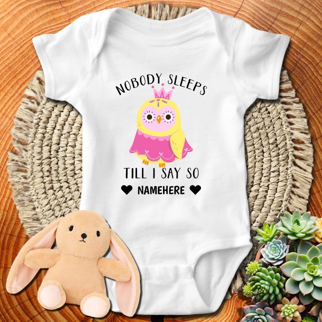 Body Para Bebé Nadie duerme hasta que yo lo diga (Subido por el creador)