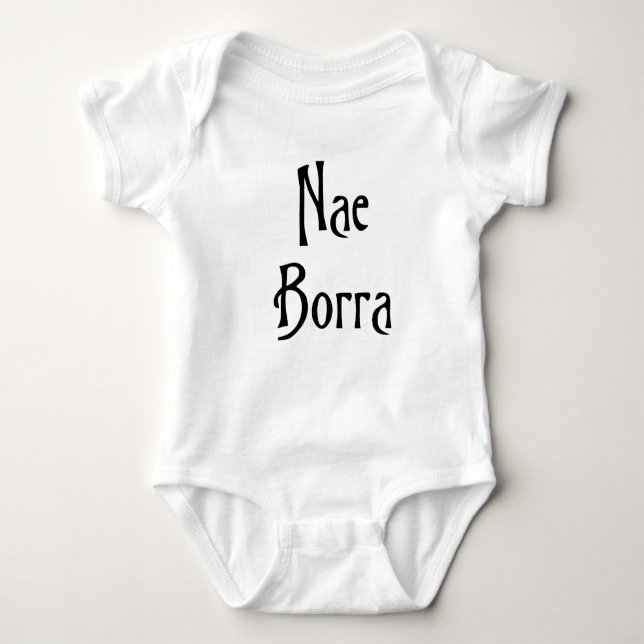 Body Para Bebé Nae Borra scottish jerga banter humor gracioso (Anverso)
