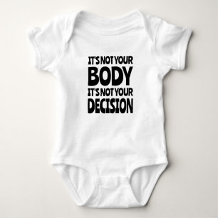 Body Para Bebé No es tu cuerpo No es tu decisión