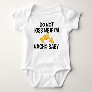 Body Para Bebé No me beses si soy Nacho Baby Funny