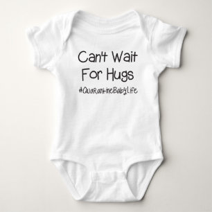 Body Para Bebé No puedo esperar a abrazos #QuarantineBabyLife