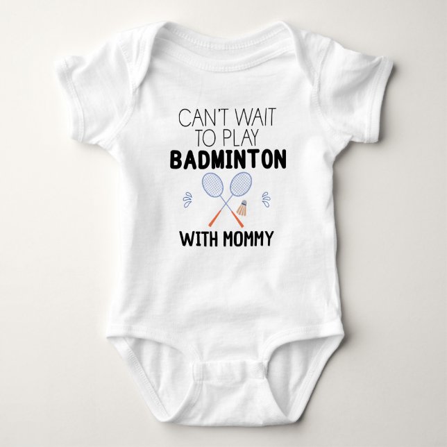 Body Para Bebé No puedo esperar para jugar a Badminton con mamá (Anverso)