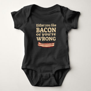 Body Para Bebé O te gusta Bacon o te equivocas.