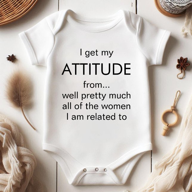 Body Para Bebé Obtengo mi actitud de prácticamente todas las muje (I Get My Attitude From Pretty Much All Women funny Baby Bodysuit)