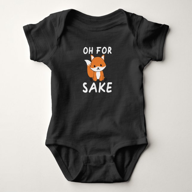 Body Para Bebé Oh Por Fox Sake Funny Foxes Pun (Anverso)