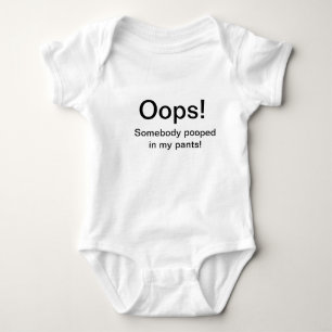 Body Para Bebé ¡Oops! ¡Alguien pooped en mis pantalones! Una