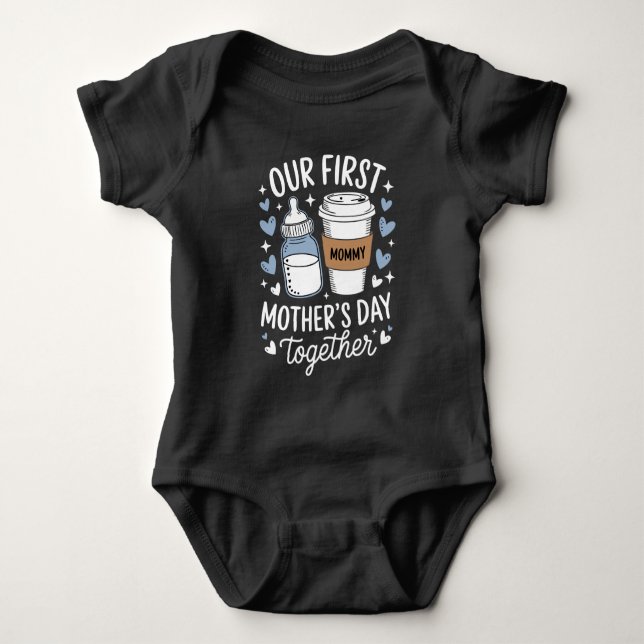 Body Para Bebé Our First Mother's Day Together New Mom Baby  (Anverso)