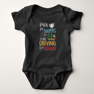 Body Para Bebé Pack my diapers i´m going driving with grandpa