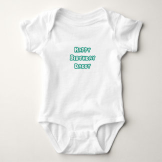Body Para Bebé Papá del feliz cumpleaños