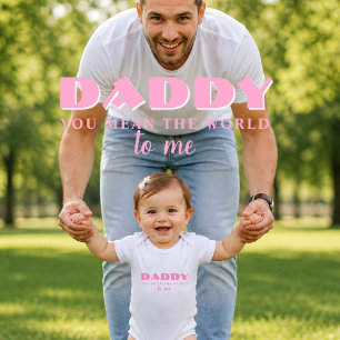 Body Para Bebé Papi significas Mundo para mí Cita Bebé Niña Bodys