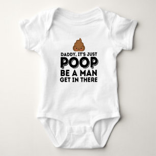 Body Para Bebé Papi, solo es Poop Be a Man