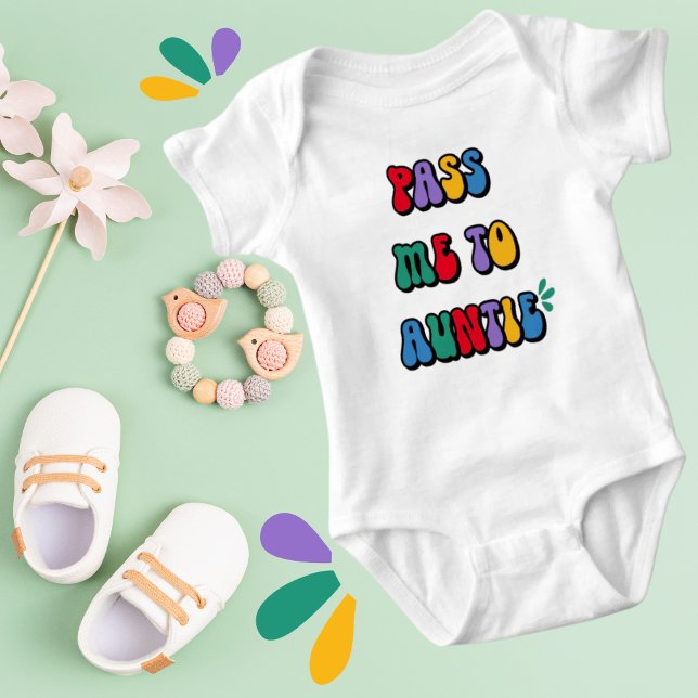 Body Para Bebé Pásame a la tía Fun Whimsical (Subido por el creador)