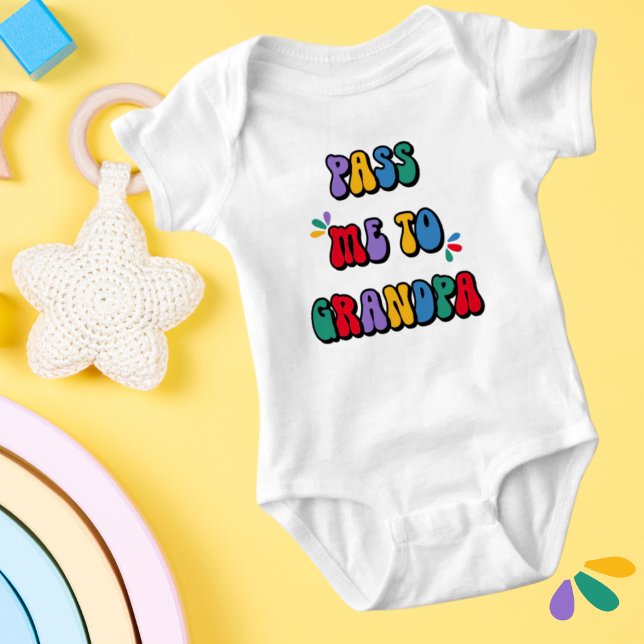 Body Para Bebé Pásame al abuelo Divertido caprichoso (Subido por el creador)