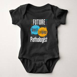 Body Para Bebé Patólogo de lenguaje de voz futuro SLP