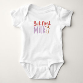 Body Para Bebé Pero la primera leche: traje de niño pequeño/bebé