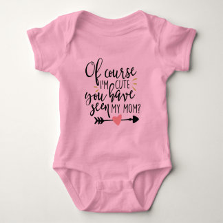 Body Para Bebé Por supuesto que soy lindo Bodysuit