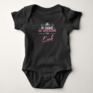 Body Para Bebé Por supuesto que soy maravilloso, soy Leah