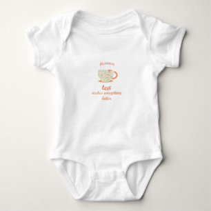 Body Para Bebé Porque el té lo hace todo mejor