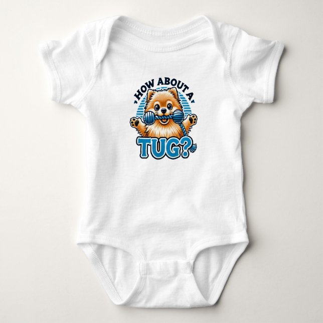 Body Para Bebé ¿Qué tal un perro tug-pomeraniano? (Anverso)