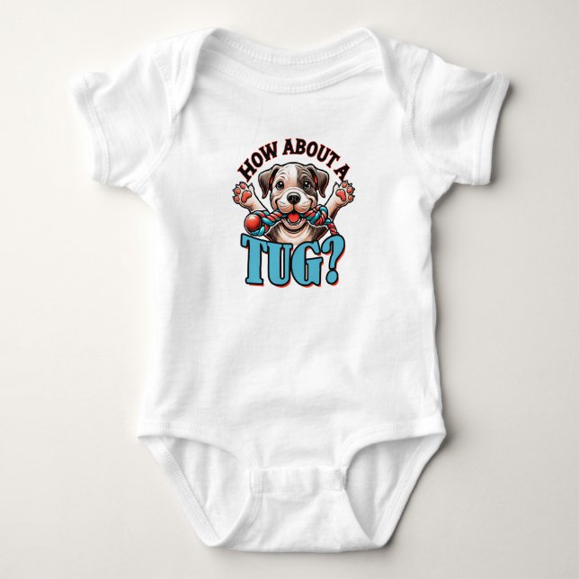 Body Para Bebé Qué Tal Un Tug - Perro Pitbull 2 (Anverso)