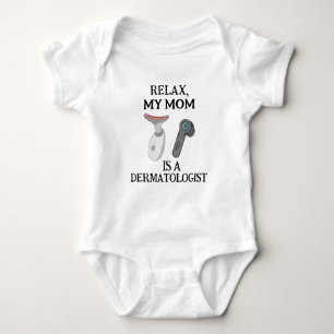Body Para Bebé Relaja, mi mamá es dermatóloga - Mamá dermatóloga