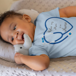 Body Para Bebé Relaja Mi Mamá Es Una Enfermera Corazón Estetoscop