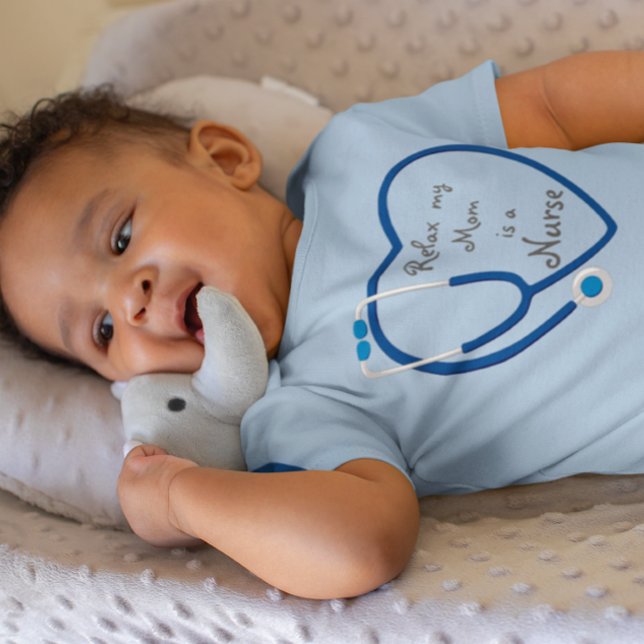 Body Para Bebé Relájate, Mi Mamá Es Una Enfermera De Estetioscopi (Subido por el creador)