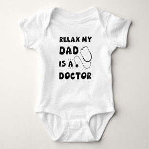 Body Para Bebé Relájate Mi Papá Es Un Doctor