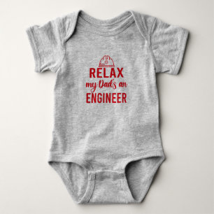 Body Para Bebé Relax Mi papá es ingeniero