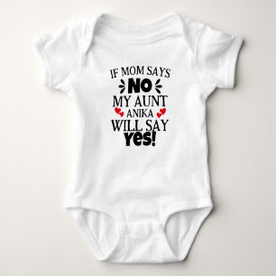Body Para Bebé Si Mamá Dice Que No, Mi Tía Dirá Que Sí.
