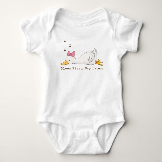 Body Para Bebé Sleep First Cry Later Custom Text Silly Goose (Anverso)