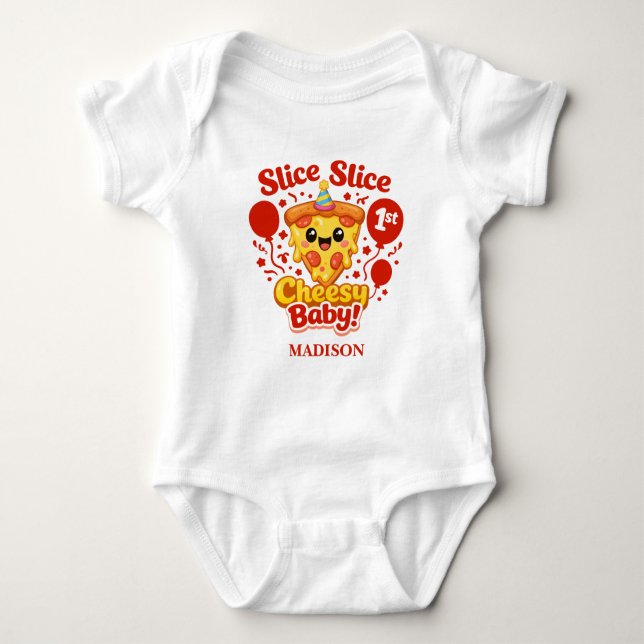 Body Para Bebé Slice Slice Cheesy Baby Pizza 1st Birthday (Anverso)