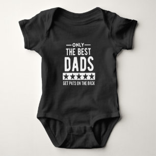 Body Para Bebé Sólo los formidables Dads reciben palmaditas en la