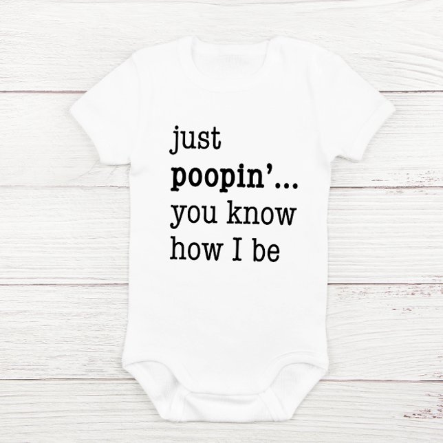 Body Para Bebé "Solo Poopin..." Traje de bodysuit para un bebé de (Subido por el creador)