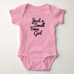 Body Para Bebé Solo una camiseta para Chicas de pueblo pequeño